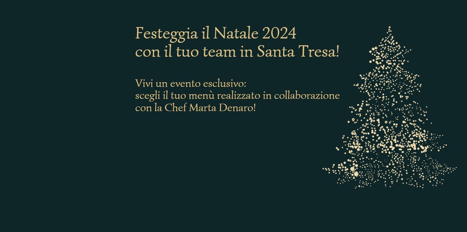 Festeggia il Natale 2024 con un evento esclusivo per il tuo team in Santa Tresa!